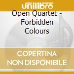 Open Quartet - Forbidden Colours
