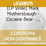(LP Vinile) Mark Mothersbaugh - Cocaine Bear - O.S.T. lp vinile