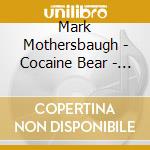 Mark Mothersbaugh - Cocaine Bear - O.S.T. cd