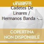 Cadetes De Linares / Hermanos Banda - Puros Corridos Prohibidos cd