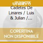 Cadetes De Linares / Luis & Julian / Alegres Teran - Meros Padres Del Corrido cd