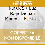 Karkik'S / Luz Roja De San Marcos - Fiesta Costena cd