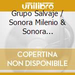 Grupo Salvaje / Sonora Milenio & Sonora Explosiva - Cumbia Hits cd