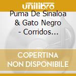 Puma De Sinaloa & Gato Negro - Corridos Famosos Con Tambora cd