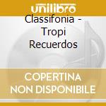 Classifonia - Tropi Recuerdos cd