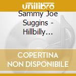 Sammy Joe Suggins - Hillbilly Penpals cd