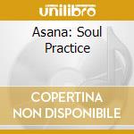 Asana: Soul Practice cd
