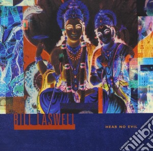 Bill Laswell - Hear No Evil (2 Cd) cd musicale di Bill Laswell