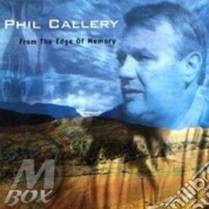 Phil Callery - From The Edge Of Memory cd musicale di Callery Phil