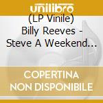 (LP Vinile) Billy Reeves - Steve A Weekend In Egham 1966 lp vinile