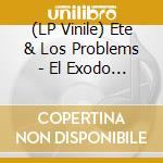 (LP Vinile) Ete & Los Problems - El Exodo (Electric Bluevinyl) vinile