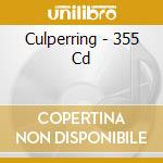 Culperring - 355 Cd cd musicale di CULPERRING