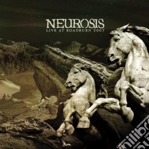 Neurosis - Live At Roadburn 2007 cd musicale di NEUROSIS