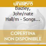 Baizley, John/nate Hall/m - Songs Of Townes Van.. cd