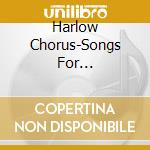 Harlow Chorus-Songs For Shakespeare cd