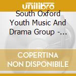 South Oxford Youth Music And Drama Group - Christmas Songs For Children cd musicale di South Oxford Youth Music And Drama Group