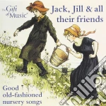 Jack, Jill & All Their Friends / Various cd