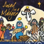 Away In A Manger: A Children's Nativity cd