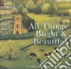 All Things Bright & Beautiful / Various cd