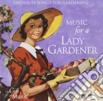 Music For A Lady Gardener / Various cd