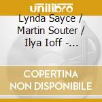 Lynda Sayce / Martin Souter / Ilya Ioff - A Musical Moment: Profound Music For Contemplation cd