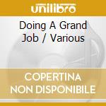Doing A Grand Job / Various cd