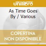 As Time Goes By / Various cd