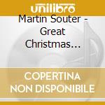 Martin Souter - Great Christmas Organ Music cd musicale di Martin Souter