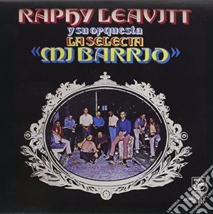 Raphy Leavitt - Mi Barrio cd musicale di Raphy Leavitt