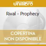 Rival - Prophecy cd