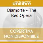 Diamorte - The Red Opera cd