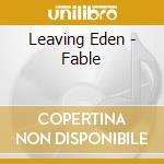 Leaving Eden - Fable cd musicale