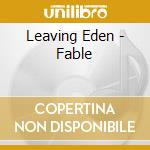 Leaving Eden - Fable cd