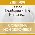 Freedom Heartsong - The Humane Experience cd