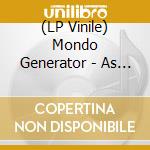 (LP Vinile) Mondo Generator - As Good As It Gets (Fuck It) (Orange Vinyl) vinile