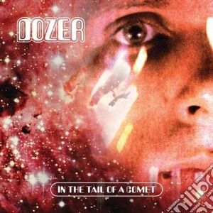 (LP Vinile) Dozer - In The Tail Of A Comet (Solid Red Vinyl) lp vinile