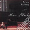 Mark Laverty: Music Of Bach cd