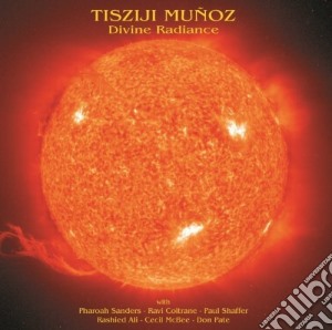 Tisziji Munoz Paul Shaffer Lew Sol Of - Divine Radiance cd musicale di Tisziji Munoz Paul Shaffer Lew Sol Of