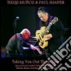Tisziji Munoz & Paul Shaffer - Taking You Out There Live cd