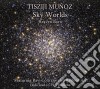 Tisziji Munoz - Sky Worlds cd