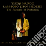 Tisziji Munoz - The Paradox Of Perfection cd