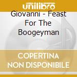 Giovanni - Feast For The Boogeyman cd