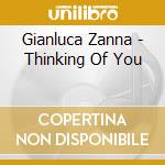 Gianluca Zanna - Thinking Of You