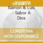 Ramon & Luis - Sabor A Dios cd