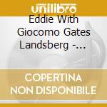 Eddie With Giocomo Gates Landsberg - Remembering Eddie Jefferson cd
