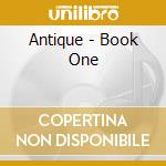 Antique - Book One cd