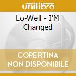 Lo-Well - I'M Changed cd