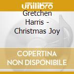 Gretchen Harris - Christmas Joy cd