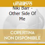 Niki Barr - Other Side Of Me cd