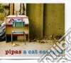 Pipas - A Cat Escaped cd